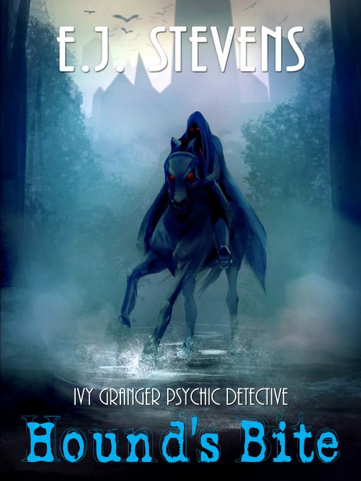 Title details for Hound's Bite by E.J. Stevens - Available